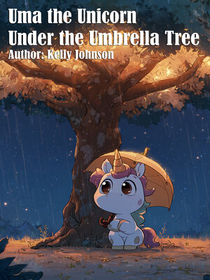 cover image of Uma the Unicorn Under the Umbrella Tree